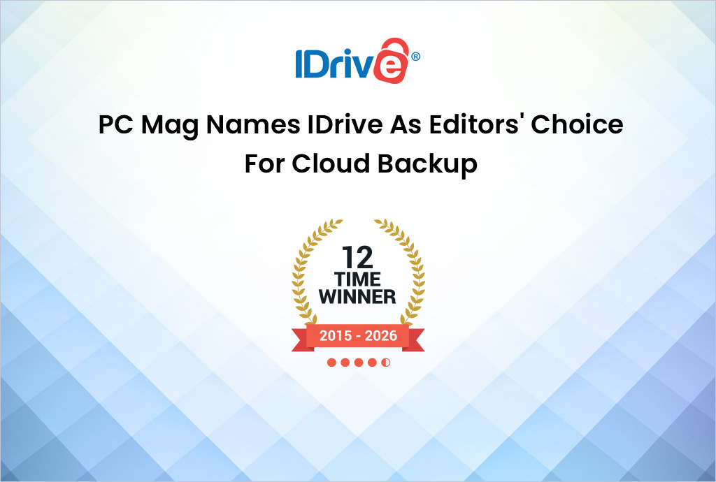 IDrive Does It Again: 12 Consecutive Years as PCMag’s Editors’ Choice with a 4.5⭐ Rating